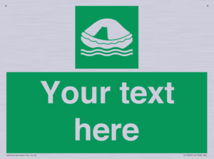 Custom sign safe condition Liferaft